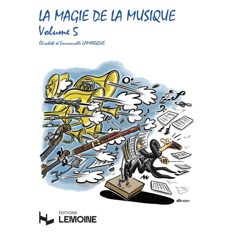 LA MAGIE DE LA MUSIQUE VOL5 - LAMARQUE Dernier Modèle