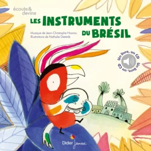 Les Instruments du Brésil - Livre + CD Expédition Rapide