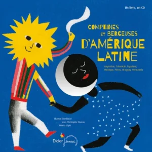 Nouveauté Comptines et berceuses d‘Amérique Latine - Livre + cd