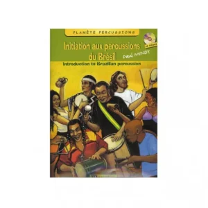 Must-Have Initiation aux percussions du Brésil - Vol 1 - Livre