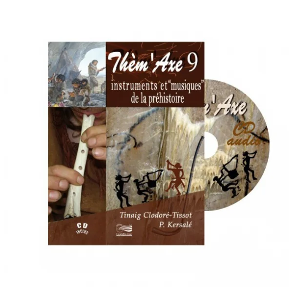 Solde Thèm‘Axe - Instruments et Musiques de la Préhistoire - CD