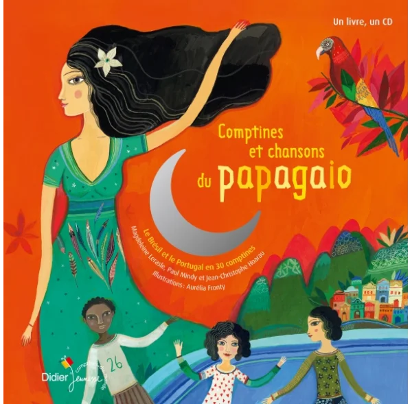 Comptines et chansons du Papagaio - Livre + CD Certifié