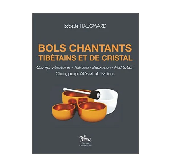 Retour Gratuit Bols chantants tibétains et de cristal - Isabelle Haugmard - Livre