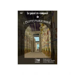 Le passé re-composé de l‘Égypte pharaonique - DVD Top Vente
